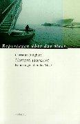 Cover of: Hinterm Horizont. Reportagen über das Meer.