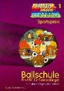 Cover of: Ballschule. Ein ABC für Spielanfänger. Sportspiele.