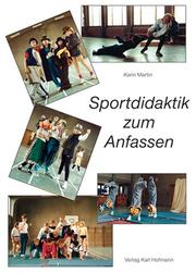 Cover of: Sportdidaktik zum Anfassen. by Karin Martin