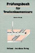 Cover of: Prüfungsbuch für Trockenbaumonteure. Technologie und Technische Mathematik.