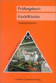 Prüfungsbuch Koch / Köchin. Zur Vorbereitung auf die Zwischen- und Abschlußprüfung. by Harald Dettmer