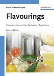 Cover of: Flavourings: Production - Composition - Application - Regulations