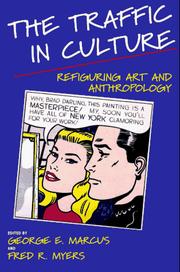 Cover of: The Traffic in Culture: Refiguring Art and Anthropology