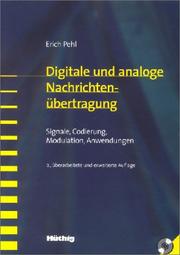 Cover of: Digitale und analoge Nachrichtenübertragung. Signale, Codierung, Modulation, Anwendungen