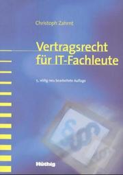 Cover of: Vertragsrecht für IT- Fachleute. by Christoph Zahrnt