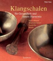 Cover of: Klangschalen für Gesundheit und innere Harmonie.