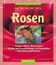 Cover of: Die 100 besten Tipps. Rosen.