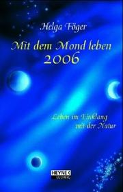 Cover of: Mit dem Mond leben 2004. Taschen-Kalender. Leben im Einklang mit der Natur.