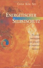 Cover of: Energetischer Selbstschutz. by Choa Kok Sui