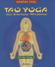 Cover of: Tao Yoga der Energie- Massage. Chi Nei Tsang 2. by Mantak Chia
