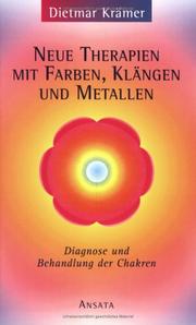 Cover of: Neue Therapien mit Farben, Klängen und Metallen.