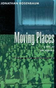 Cover of: Moving places by Jonathan Rosenbaum