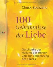 Cover of: 100 Geheimnisse der Liebe. by Chuck Spezzano