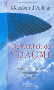 Cover of: Weisheit der Träume. Symbolsprache verstehen nutzen.