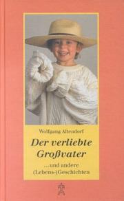 Cover of: Der verliebte Großvater. ... und andere ( Lebens-)Geschichten.