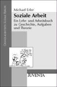Cover of: Soziale Arbeit. Ein Lehr- und Arbeitsbuch zu Geschichte, Aufgaben und Theorie.