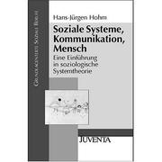 Cover of: Soziale Systeme, Kommunikation, Mensch. Eine Einführung in soziologische Systemtheorie.