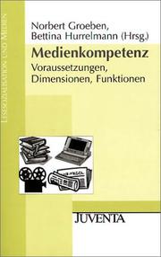 Cover of: Medienkompetenz. Voraussetzungen, Dimensionen, Funktionen.