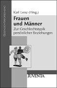 Cover of: Frauen und Männer. Zur Geschlechtstypistik persönlicher Beziehungen.