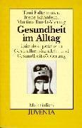 Cover of: Gesundheit im Alltag. by Toni Faltermaier, Irene Kühnlein, Martina Burda-Viering