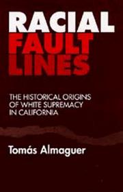 Racial fault lines by Tomás Almaguer