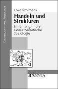Cover of: Handeln und Strukturen. Einführung in die akteurtheoretische Soziologie. by Uwe Schimank