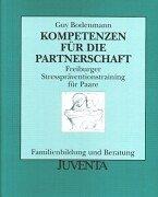 Cover of: Kompetenzen für die Partnerschaft. Freiburger Stresspräventionstraining für Paare.