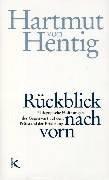 Cover of: Rückblick nach vorn. by Hartmut von Hentig