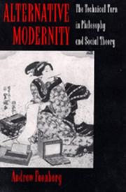 Cover of: Alternative modernity: the technical turn in philosophy and social theory