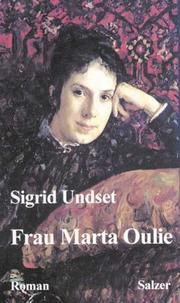 Cover of: Frau Marta Oulie. by Sigrid Undset