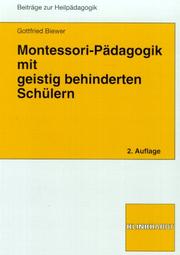 Cover of: Montessori- Pädagogik mit geistig behinderten Schülern.