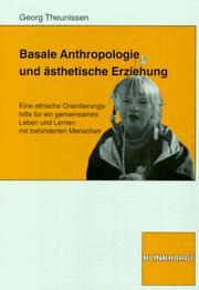 Cover of: Basale Anthropologie und ästhetische Erziehung. by Georg Theunissen