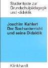 Cover of: Der Sachunterricht und seine Didaktik. by Joachim Kahlert