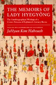 The Memoirs of Lady Hyegyong by JaHyun Kim Haboush