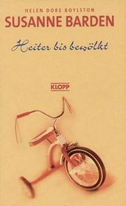 Cover of: Susanne Barden, Neuausgabe, Bd.6, Heiter bis bewölkt by Helen Dore Boylston