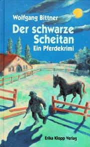 Cover of: Der schwarze Scheitan. Ein Pferdekrimi.