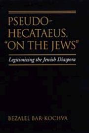 Cover of: Pseudo Hecataeus, "On the Jews" by Bezalel Bar-Kochva