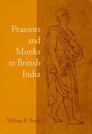 Peasants and monks in British India by William R. Pinch
