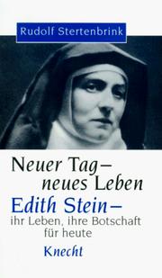 Cover of: Neuer Tag, neues Leben. Edith Stein - ihr Weg, ihre Botschaft für heute.