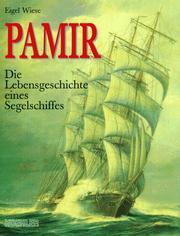 Cover of: Pamir. Die Lebensgeschichte eines Segelschiffes.