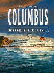 Cover of: Columbus. Welch ein Klang... Das glückhafte Schiff und sein Nachfolger. by Hans Georg Prager