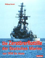 Cover of: Die Zerstörerflottille der Deutschen Marine. Von 1956 bis heute.