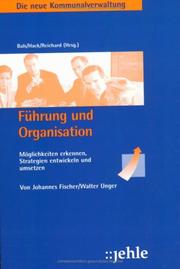 Cover of: Die neue Kommunalverwaltung, Führung und Organisation , Bd. 3
