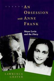 Cover of: An obsession with Anne Frank: Meyer Levin and The diary