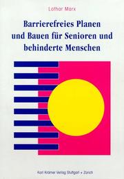 Cover of: Barrierefreies Planen und Bauen für Senioren und behinderte Menschen.