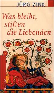 Cover of: Was bleibt, stiften die Liebenden. by Jörg Zink