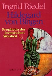 Cover of: Hildegard von Bingen. Prophetin der kosmischen Weisheit.