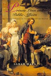 Cover of: Private Lives and Public Affairs: The Causes Célèbres of Prerevolutionary France (Studies on the History of Society and Culture, No 18)