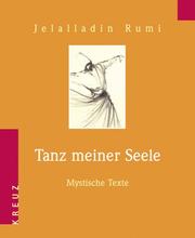 Cover of: Tanz meiner Seele. Mystische Texte.
