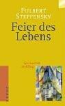 Cover of: Feier des Lebens. Spiritualität im Alltag.